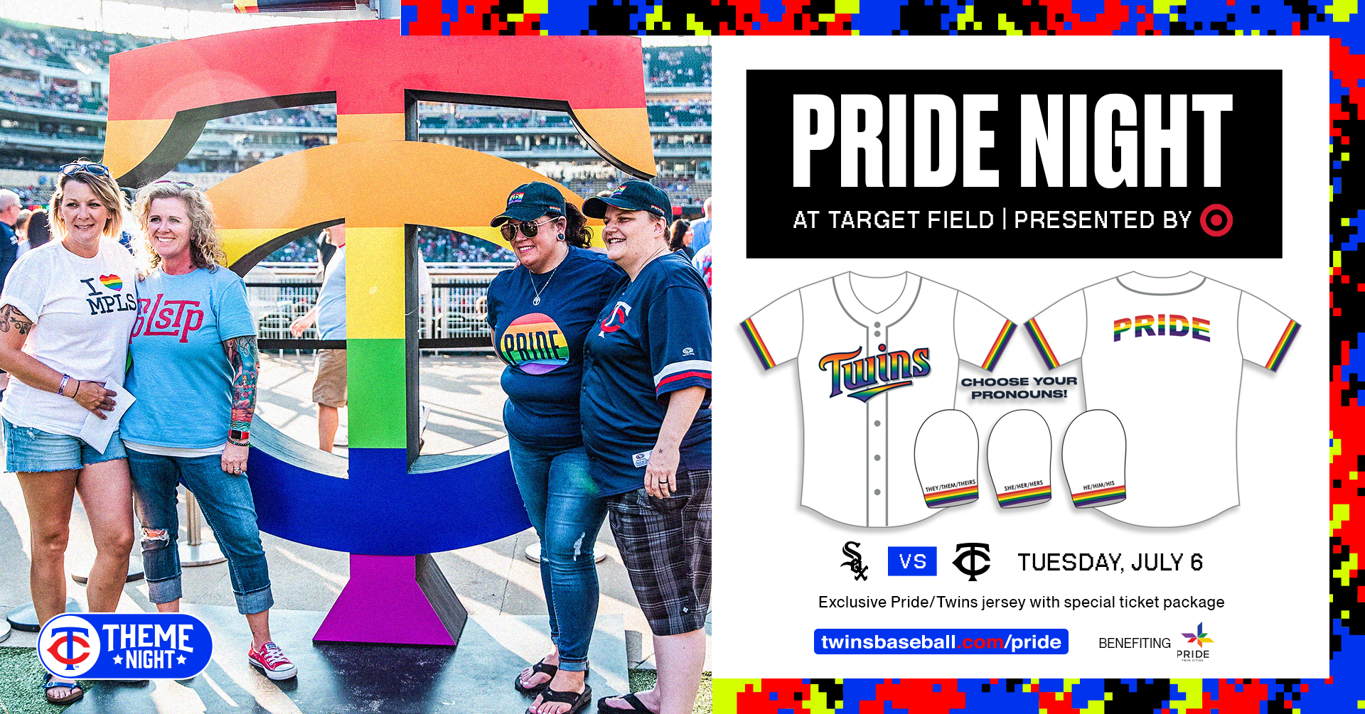 Pride Night Ticket Package, Themes, Tickets